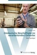 Ostdeutsche Beschäftigte im verarbeitenden Gewerbe