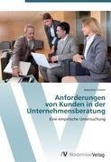 Anforderungen  von Kunden in der  Unternehmensberatung