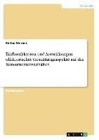 Einflussfaktoren und Auswirkungen olfaktorischer Gestaltungsaspekte auf das Konsumentenverhalten