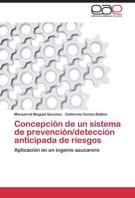 Concepción de un sistema de prevención/detección anticipada de riesgos