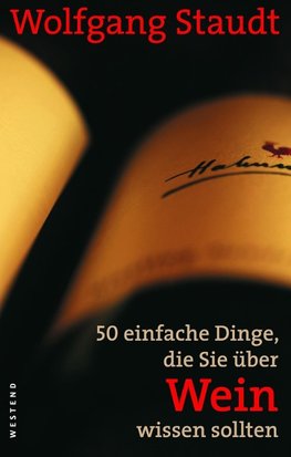 50 einfache Dinge, die Sie über Wein wissen sollten