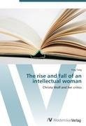 The rise and fall of an intellectual woman