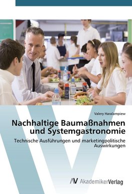 Nachhaltige Baumaßnahmen und Systemgastronomie