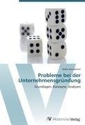 Probleme bei der Unternehmensgründung