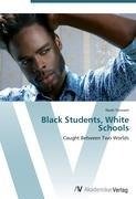 Black Students, White Schools