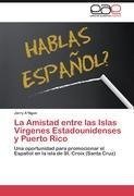 La Amistad entre las Islas Virgenes Estadounidenses y Puerto Rico