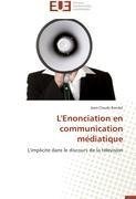 L'Enonciation en communication médiatique