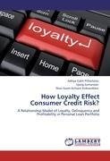 How Loyalty Effect Consumer Credit Risk?