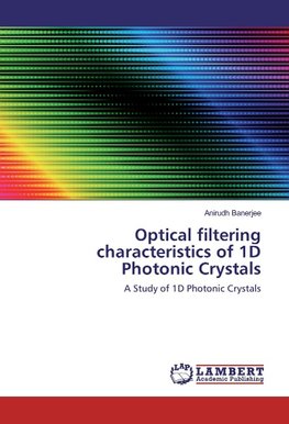 Optical filtering characteristics of 1D Photonic Crystals