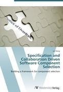 Specification and Collaboration Driven Software Component Selection