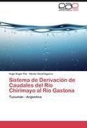 Sistema de Derivación de Caudales del Río Chirimayo al Río Gastona