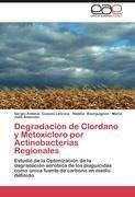 Degradación de Clordano y Metoxicloro por Actinobacterias Regionales