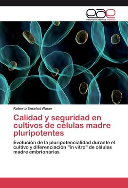 Calidad y seguridad en cultivos de células madre pluripotentes