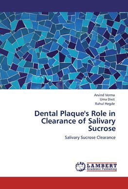 Dental Plaque's Role in Clearance of Salivary Sucrose