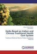 Herbs Based on Indian and Chinese Traditional Health Care System