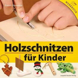 Holzschnitzen für Kinder