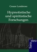 Hypnotistische und spiritistische Forschungen