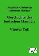 Geschichte des teutschen Handels