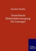 Deutschlands Elektrizitätsversorgung: Die Leitungen