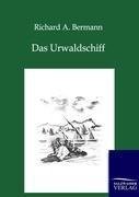 Das Urwaldschiff