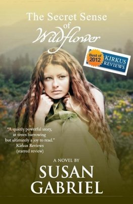 The Secret Sense of Wildflower - Southern Historical Fiction, Best Book of 2012