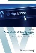 An Analysis of User Behavior on the Web