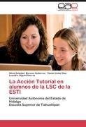 La Acción Tutorial en alumnos de la LSC de la ESTl