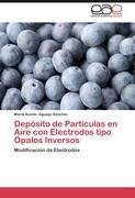 Depósito de Partículas en Aire con Electrodos tipo Ópalos Inversos