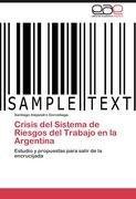 Crisis del Sistema de Riesgos del Trabajo en la Argentina