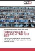 Historia urbana de la ciudad de La Plata 1948-1962