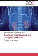 Fracaso renal agudo en cirugía cardíaca