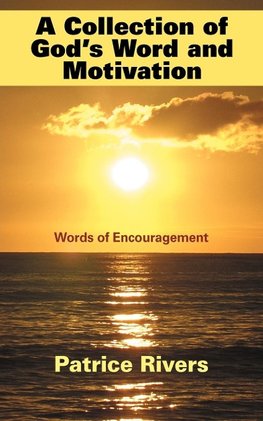 A Collection of God's Word and Motivation