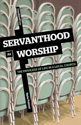 Servanthood as Worship