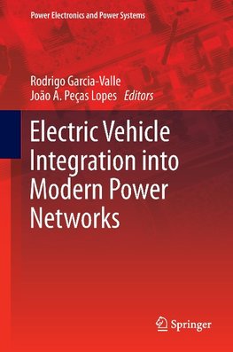 Electric Vehicle Integration into Modern Power Networks