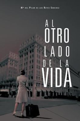 Al Otro Lado de La Vida