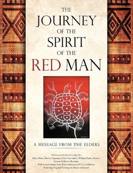 The Journey of the Spirit of the Red Man