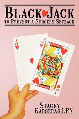 Black Jack to Prevent a Surgery Setback