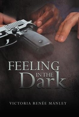 Feeling in the Dark