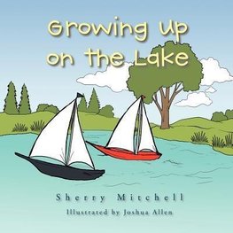 Growing Up on the Lake