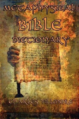 Metaphysical Bible Dictionary