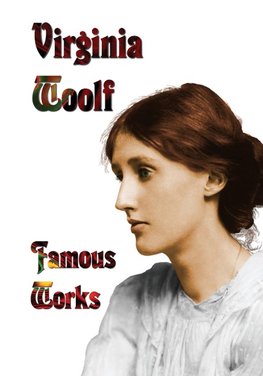 Famous Works - Mrs Dalloway, to the Lighthouse, Orlando, & a Room of One's Own