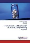 Formulation and Evaluation of Buccal Drug Delivery