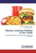 Obesity: A Serious Problem In Our Youth