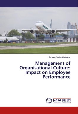 Management of Organisational Culture: Impact on Employee Performance