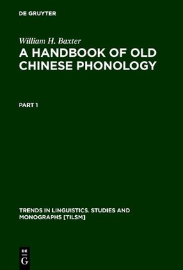 A Handbook of Old Chinese Phonology