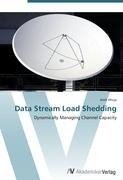 Data Stream Load Shedding