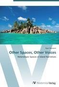 Other Spaces, Other Voices