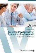 Teaching Developmental Disabilities Professionals