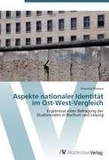 Aspekte nationaler Identität  im Ost-West-Vergleich