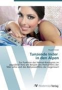 Tanzende Inder   in den Alpen